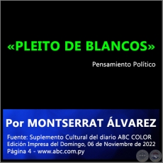 PLEITO DE BLANCOS - Por MONTSERRAT LVAREZ - Domingo, 06 de Noviembre de 2022